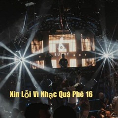 Fullset Vietmix + China - DJ Bunny - Xin Lỗi Vì Nhạc Quá Phê 16