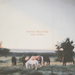 Young Wild Free
