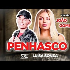 Luisa Sonza - Penhasco - VERSÃO JOÃO GOMES [PISEIRO] [FORRÓ]