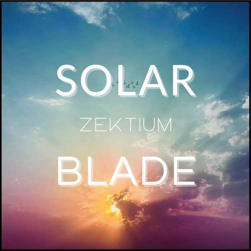 Zektium - Solar Blade