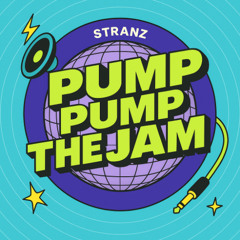 Pump Pump The Jam