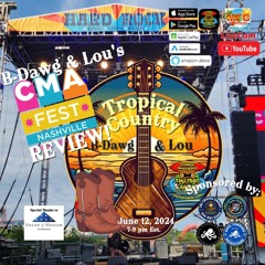 Tropical Country With B - Dawg & Lou- June 12, 2024