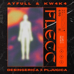 DESINGERICA X PLJUGICA - FLECC [AYFULL X KW4K4 RAVE EDIT]