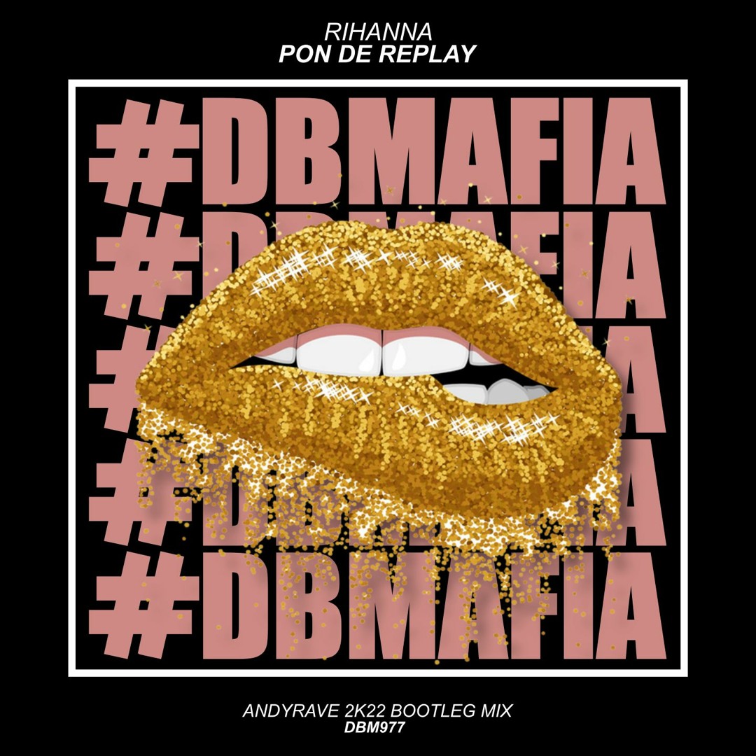Stream Rihanna - Pon De Replay (ANDYRAVE 2K22 Bootleg Mix) by ANDYRAVE ...