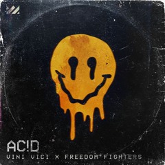 Vini Vici vs. Freedom Fighters - Acid >>>OUT NOW<<<