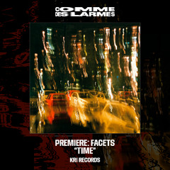 PREMIERE CDL || Facets - Time |KRI| 2025