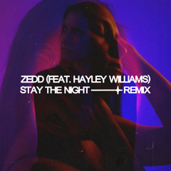 Zedd - Stay The Night (Feat. Hayley Williams) (CharlieWonder 2025 Rework)