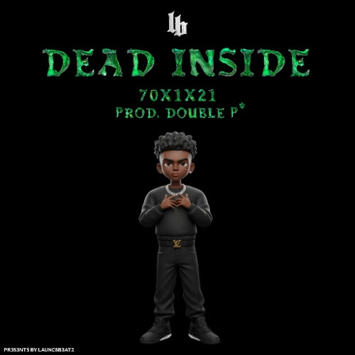 Dead Inside (Prod. by Double P*)