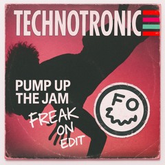 Technotronic - Pump Up The Jam (FREAK ON Edit)