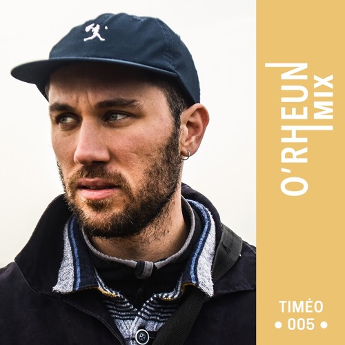 O'RHEUN Mix - Timéo