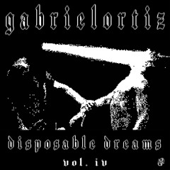 Disposable Dreams Vol. 4