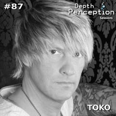 Depth Perception Sessions #87 - Toko