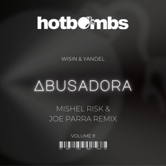 Wisin & Yandel Abusadora (Mishel Risk & Joe Parra Remix) (Free Download)