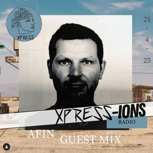 AFIN DJ Set for XPRESS Radio at KISSFM Australia, April 21st., 2025