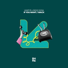 VAMPYR, Diego Sosa - Wack (Original Mix)