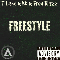 T Lane x KD x Fred Blaze - Freestyle