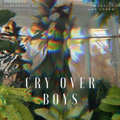 Cry Over Boys // Alexander 23