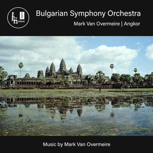 Bulgarian Symphony Orchestra: Angkor