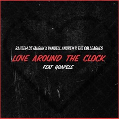 Love around the clock (feat. Goapele)