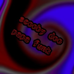 Scooby doo papa funk