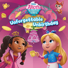 [GET] KINDLE 📥 Alice's Wonderland Bakery Unforgettable Unbirthday by  Disney Books &