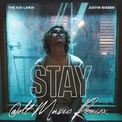 Stay - The Kid LAROI & Justin Bieber (Adt Music Remix)