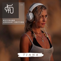 #76 Keyfound Lockast Edition - Dj Tiana
