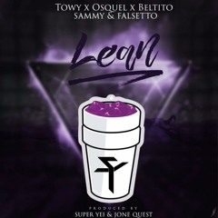 Super Yei feat. Towy, Osquel, Beltito & Sammy & Falsetto - Lean (BROSS Bachateo Remix)