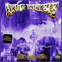 GONE BABY GONE (Prod. By Apoc Krysis)