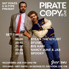 Pokes & N-Type present Pirate Copy feat Big Kani, DFuse, Dylan, Nancy June & Jas, Spooky