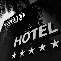 Hotel (ft. LXST)