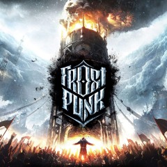 Frostpunk OST - The City Must Survive
