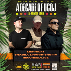 Merrix ft Shabba & Harry Shotta @ A Decade of UCOJ 2025
