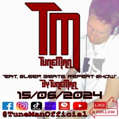TuneMan presents "Eat Sleep, Beats, Repeat" - Recorded live by TuneMan Official 15/06/2024