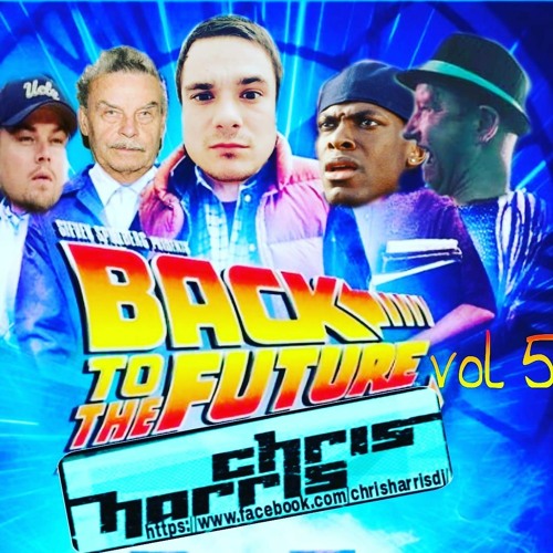 Back To The Future Vol 5 mixed by CHRIS HARRIS