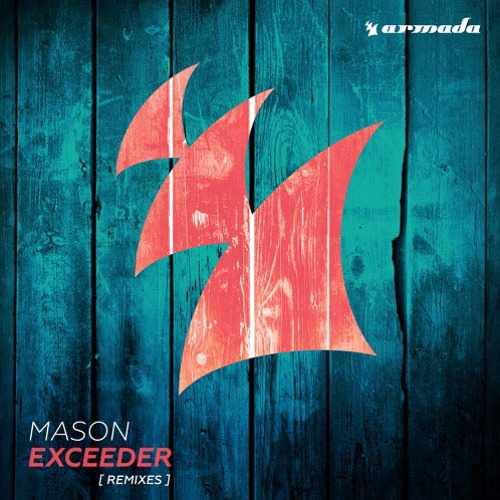 Mason - Exceeder (RE!NMTH Rework)