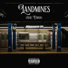 Landmines (feat. Ethxn)