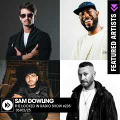 The Locked In Radio Show 235 - Sam Dowling
