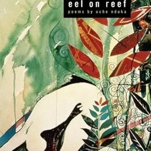 download KINDLE 💚 eel on reef (Black Goat) by  Uche Nduka [PDF EBOOK EPUB KINDLE]
