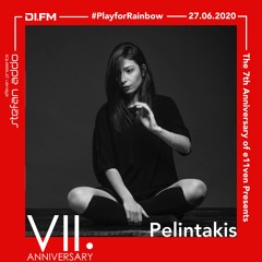 Pelintakis - e11even Presents #PLAYforRAINBOW [7th Anniversary] (June 2020) On DI FM