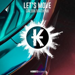 Dalbin Mathew - Let's Move