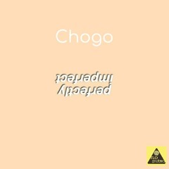 Chogo - Perfectly Imperfect (FLO Studio Production)