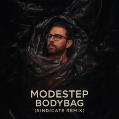 Modestep - Bodybag (Sindicate Remix) [Remix Contest]