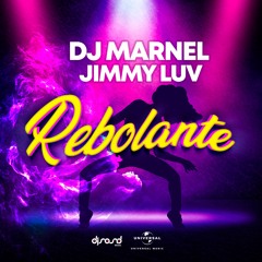DJ Marnel & Jimmy Luv - Rebolante ( Universal Music : DJ Sound 2022 )