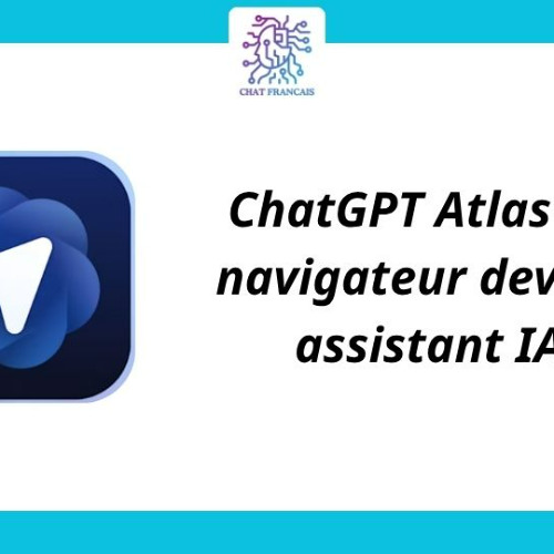 ChatGPT Atlas : une nouvelle ère de navigation intelligente