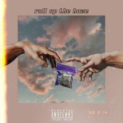 Roll Up The Haze feat Lawd Goofy