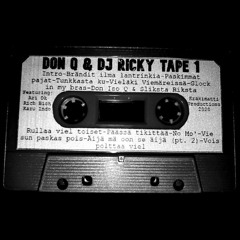 DON Q & DJ RICKY - TAPE 1 (FULL TAPE)