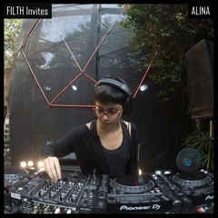 FILTH Invites: Episode 12 - Alina