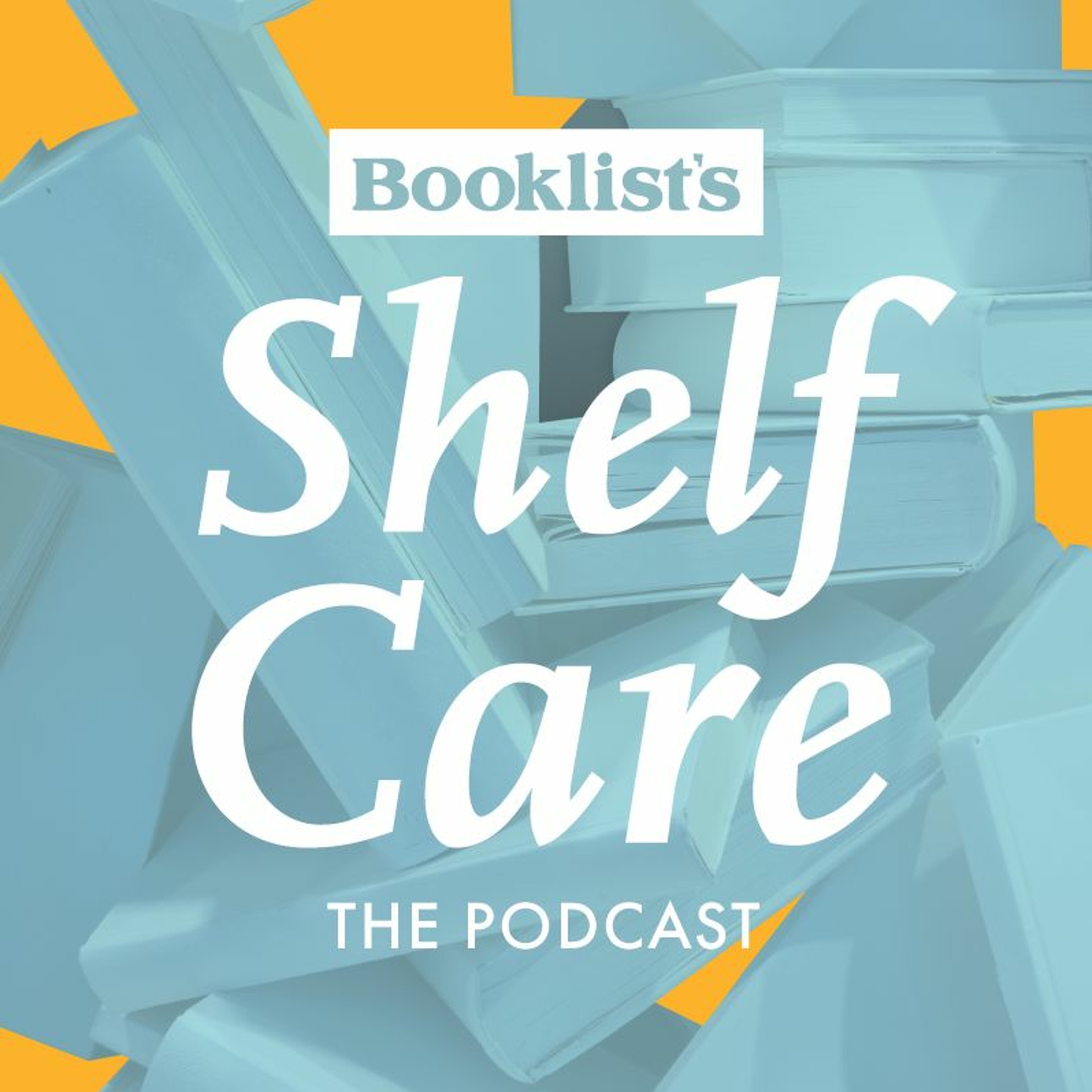 Booklist\'s Shelf Care