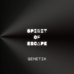 Spirit of Escape